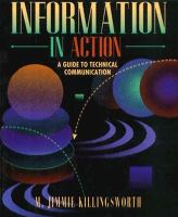 Information in Action: A Guide to Technical Communication cover