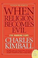 When Religion Becomes Evil Five Warning Signs cover