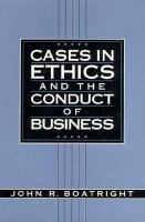 Cases in Ethics and the Conduct of Business cover