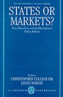 States or Markets ? Neo-Liberalism and the Development Policy Debate cover
