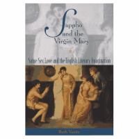 Sappho and the Virgin Mary Same-Sex Love and the English Literary Imagination cover