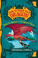 How to Train Your Dragon : How to Betray a Dragon's Hero cover