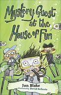 Mystery Guest at the House of Fun cover