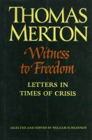 Witness to Freedom: The Letters of Thomas Merton in Times of Crisis cover