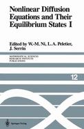 Nonlinear Diffusion Equations and Their Equilibrium States Proceedings (volume1) cover