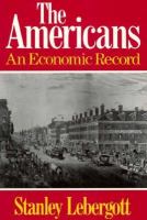 The Americans An Economic Record cover