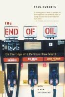 The End of Oil On the Edge of a Perilous New World cover