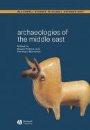 Archaeologies Of The Middle East Critical Perspectives cover