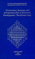 Government, Business, and Entrepreneurship in Economic Development The Korean Case cover