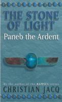 The Stone of Light 3: Paneb the Ardent (The Stone of Light) cover