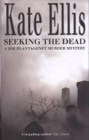 Seeking the Dead (Joe Plantagenet Murder Mystery) cover