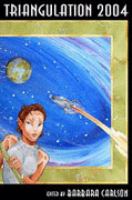 Triangulation 2004 : A Confluence of Speculative Fiction cover
