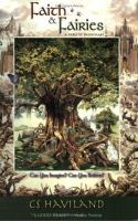 Faith , &,  Fairies: A Fable of Faithcraft (Father Tree Tetralogy) cover