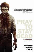Pray to Stay Dead cover