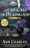 Dead Case in Deadwood : A Deadwood Mystery cover