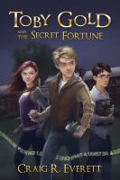Toby Gold and the Secret Fortune cover