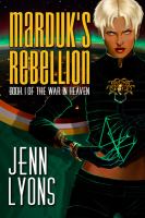 Marduk's Rebellion : Book 1 of the War in Heaven cover