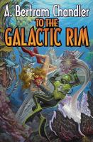 To the Galactic Rim : The John Grimes Saga cover
