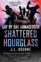 Day by Day Armageddon: Shattered Hourglass cover
