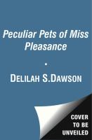 The Peculiar Pets of Miss Pleasance cover