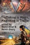 Trafficking in Magic, Magicking in Traffic cover