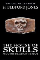 The House of Skulls And Other Tales from the Pulps cover