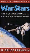 WAR STARS The Superweapon and the American Imagination cover
