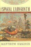 The Spiral Labyrinth A Tale of Henghis Hapthorn cover