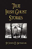 True Irish Ghost Stories cover