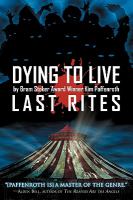 Dying to Live : Last Rites cover
