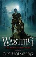 Wasting: the Book of Maladies cover
