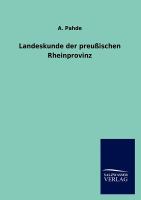 Landeskunde der Preußischen Rheinprovinz cover