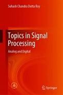 Topics in Signal Processing : Analog and Digital cover