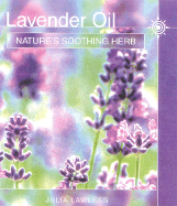 Lavender Oil: Nature's Soothing Herb cover