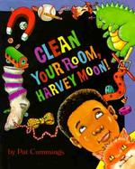 Clean Your Room, Harvey Moon! cover