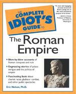 The Complete Idiot's Guide to the Roman Empire cover