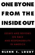 One by One from the Inside Out: Essays and Reviews on Race and Responsibility in America cover