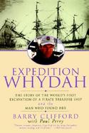 Expedition Whydah The Story of the World's First Excavation of a Pirate Treasure Ship and the Man Who Found Her cover