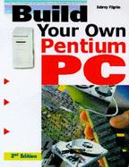 Build Your Own Pentium III PC cover
