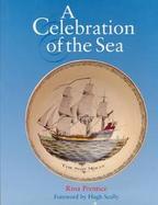 A Celebration of the Sea The Decorative Art Collection of the National Maritime Museum cover