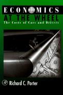 Economics at the Wheel The Costs of Cars and Drivers cover