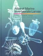 Atlas of Marine Invertebrate Larvae cover