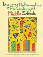 Learning Mathematics in Elementary and Middle Schools cover
