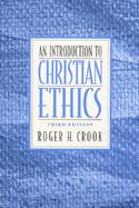 Introduction to Christian Ethics, An cover