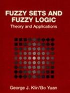 Fuzzy Sets and Fuzzy Logic Theory and Applications cover