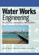 Water Works Engineering Planning, Design, and Operations cover