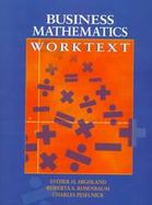 Business Mathematics Worktext cover
