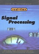 Real Time Signal Processing:  Design and Implementation of Signal Processing Systems cover
