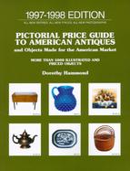 Pictorial Price Guide to American Antiques and Objects Made for the American Market: More Than 5000 Illustrated and Priced Objects cover