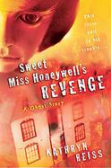 Sweet Miss Honeywell's Revenge A Ghost Story cover